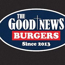 The Good News Burgers