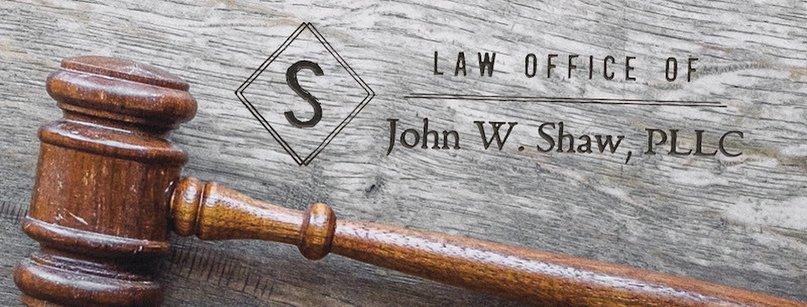 Law Office of John W. Shaw, PLLC