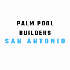 Palm Pool Builders San Antonio