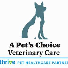 A Pet's Choice Veterinary Care, A Thrive Pet Healthcare Partner