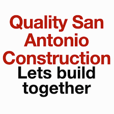 Quality San Antonio Construction
