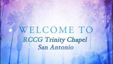 RCCG San Antonio, Trinity Chapel