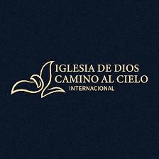 Iglesia De Dios Camino Al Cielo Internacional