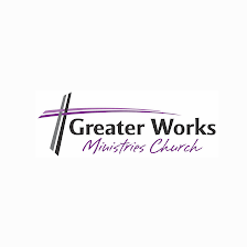Greater Works Ministries Church - SA
