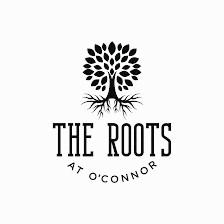 Roots at O'Connor