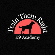 Train Them Right K9 Academy