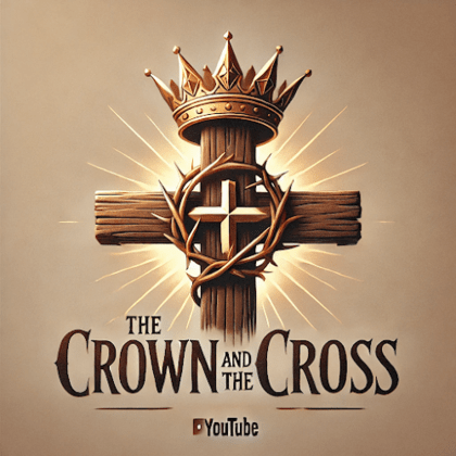 The Crown and the Cross