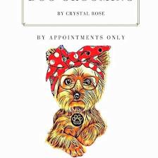 Dog Grooming By Crystal Rose