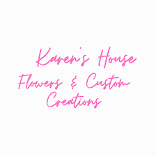 Karen's House of Flowers & Custom Creations