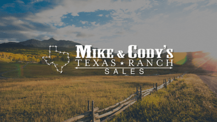 Mike and Cody's Texas Ranch Sales