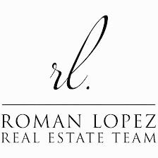 The Roman Lopez Real Estate Team