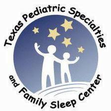 Texas Pediatric Specialists and Family Sleep Center