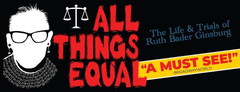 All Things Equal: The Life & Trials of Ruth Bader Ginsburg